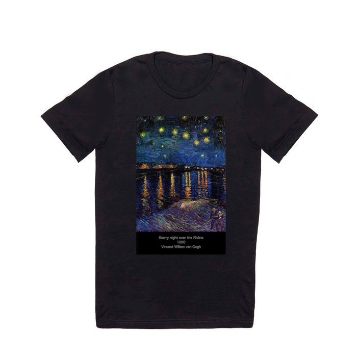 Van Gogh,“ Starry Night Over the Rhone ” T Shirt