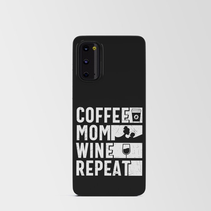 Coffee Mom Wine Repeat Android Card Case