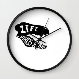 Life Finds a Way 1 Wall Clock