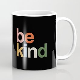 be kind colors rainbow Coffee Mug