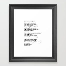 10 Things i Hate About You - Poem Framed Art Print
