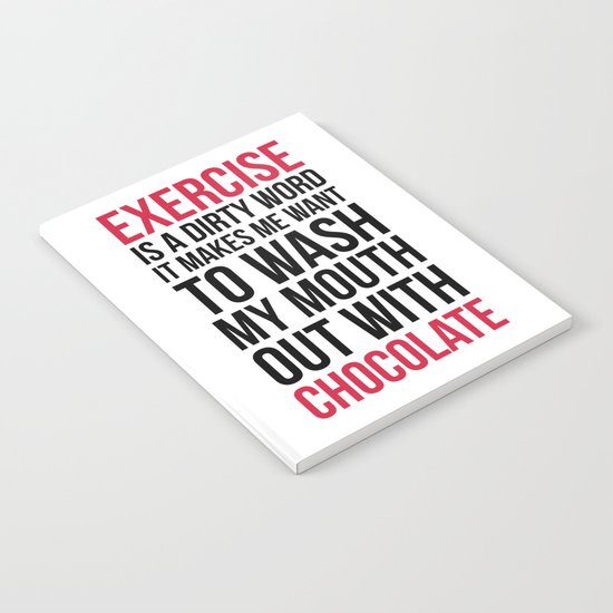 Exercise & Chocolate Funny Quote Notebook