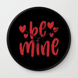 Be Mine Valentine's Day Wall Clock