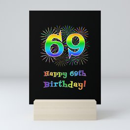 [ Thumbnail: 69th Birthday - Fun Rainbow Spectrum Gradient Pattern Text, Bursting Fireworks Inspired Background Mini Art Print ]