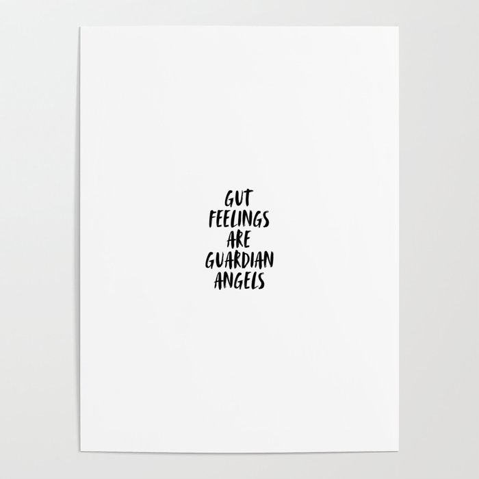 Gut Feelings Are Guardian Angels, Follow Your Gut Poster by ...