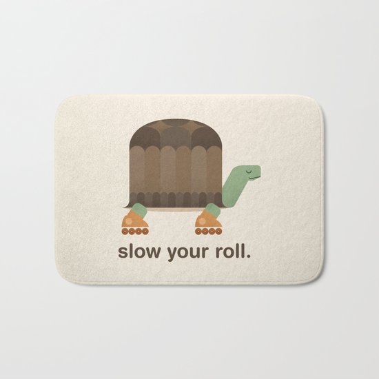 Slow Your Roll Bath Mat