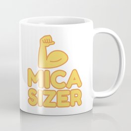 MICA SIZER - funny job gift Coffee Mug | Micasizer, Graphicdesign 