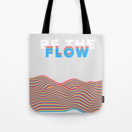 Be the Flow Tote Bag