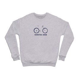 Hardtail Snob Crewneck Sweatshirt