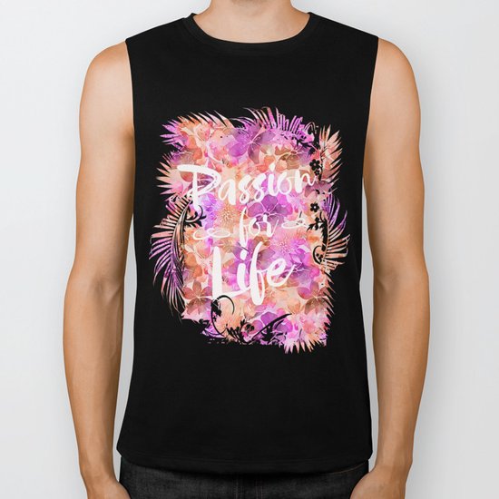 Passion for Life inspirational floral typography Biker Tank