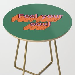 90s inspirational phrase  Side Table