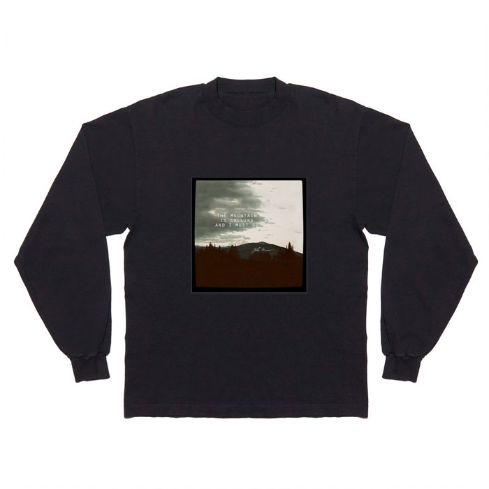 The Mountain is Calling Long Sleeve T Shirt