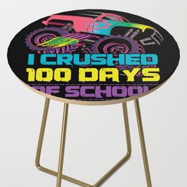 Crushed Day Of School 100th Day 100 Monster Truck Side Table
