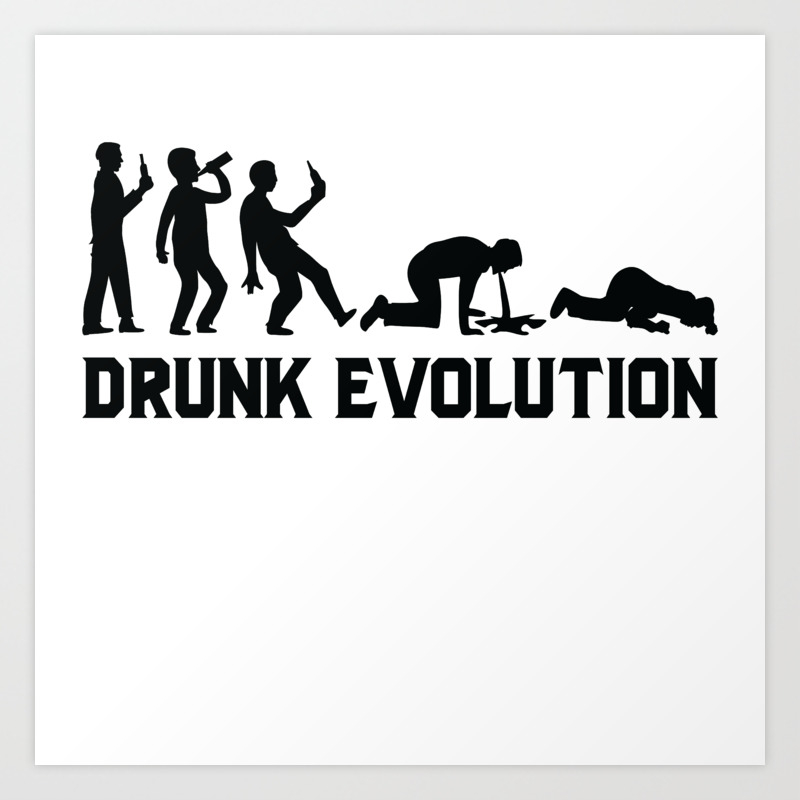 Drunk Evolution Gift T Shirt Art Print By Eliasgarbe Society6