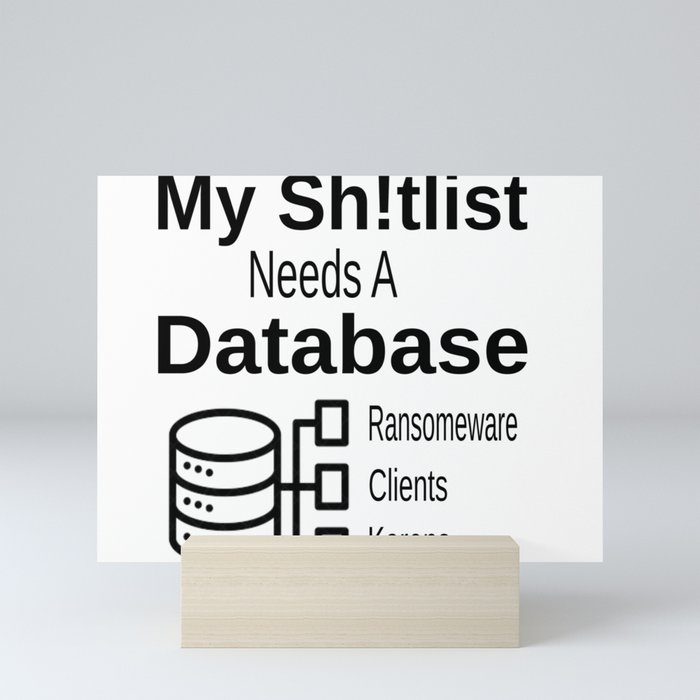 Sh!tlist Database Mini Art Print
