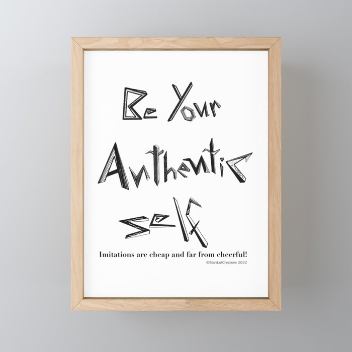 Be Yourself! Framed Mini Art Print