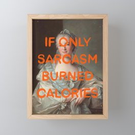 If only sarcasm burned calories- Mischievous Marie Antoinette Framed Mini Art Print