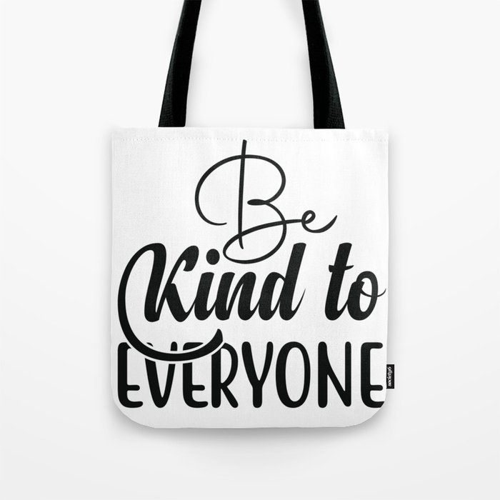 Be Child To Eachone Tote Bag