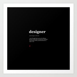 Designer (Black) Art Print