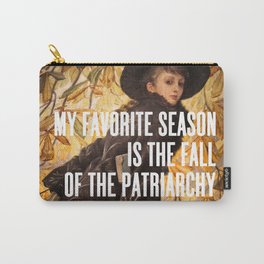 My Favorite Season Is The Fall Of The Patriarchy Carry-All Pouch | Words, Empoweredwomen, Orangeleaves, Humoroussaying, Equality, Beauty, Portrait, Slogan, Rustichues, Giftforwomen 