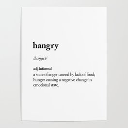 Hangry black and white contemporary minimalism typography design home wall decor bedroom Poster