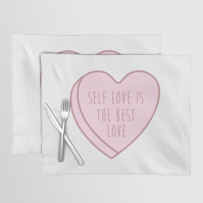 Self Love Is The Best Love Placemat