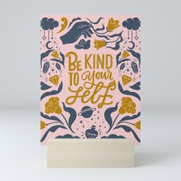 'Be Kind To Yourself' Typography Quote Mini Art Print