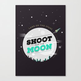 Shoot For The Moon, Land On the Stars Canvas Print