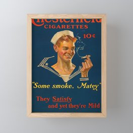 Chesterfield Cigarettes 10 Cents, Same Smoke, Matey by Joseph Christian Leyendecker Framed Mini Art Print
