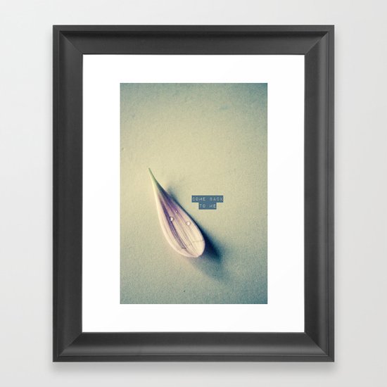 Come Back To Me Framed Art Print