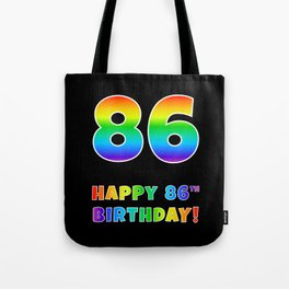 [ Thumbnail: HAPPY 86TH BIRTHDAY - Multicolored Rainbow Spectrum Gradient Tote Bag ]