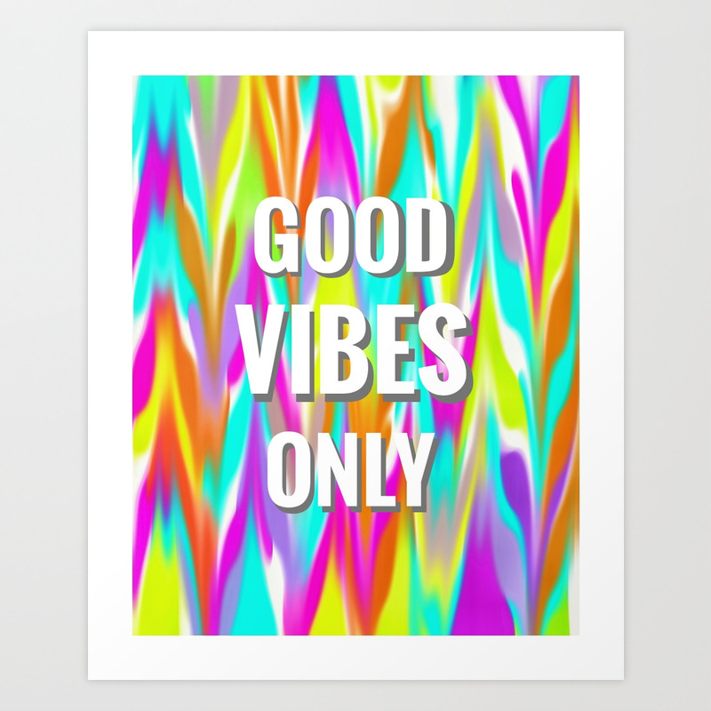 Good Vibes Only Wallpaper Series Art Print By Seesawdiaries
