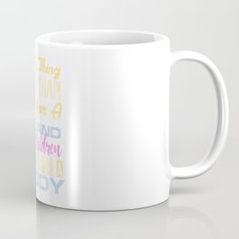 The Only Thing Better Than Having for A Husband is Our Children Having You For A Daddy Mug