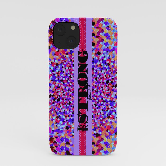 BE STRONG Bold Colorful Purple Abstract Painting Pattern Christian Scripture Inspiration Typography iPhone Case