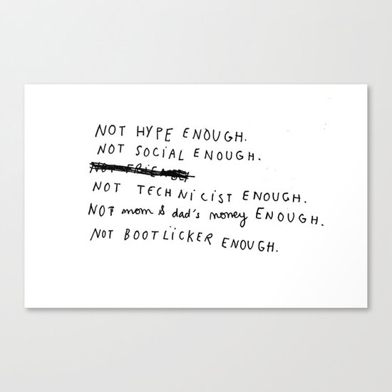 NOT ENOUGH Canvas Print