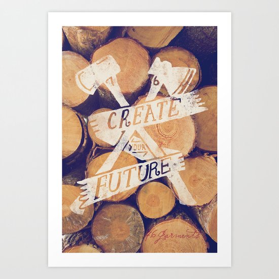 Create Your Future Art Print