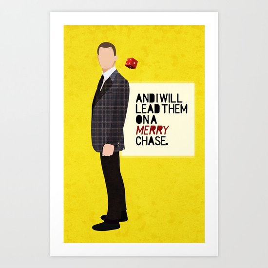 "And I will lead them on a merry chase." Art Print
