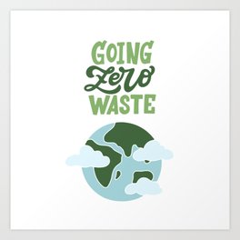 Going Zero Waste Art Print