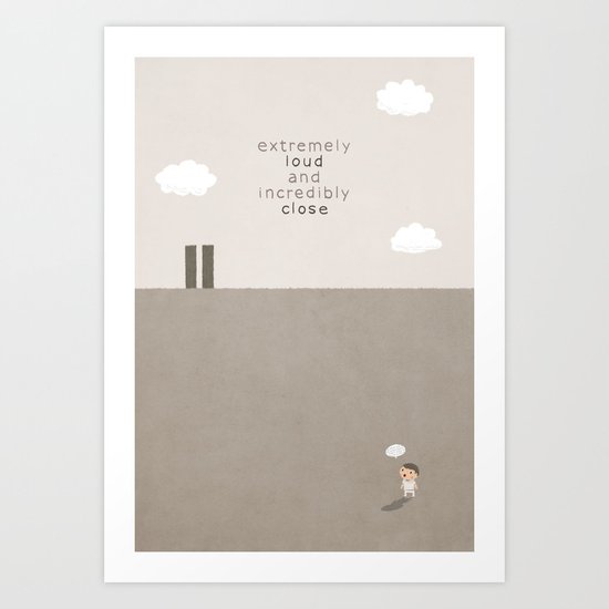 Extremely Loud and Incredibly Close Art Print