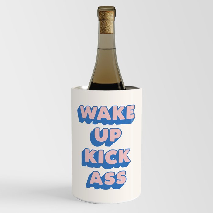 Wake Up Kick Ass Wine Chiller