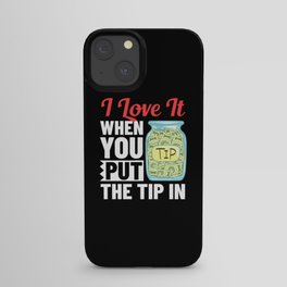 Bartending Tip Jar Tipping Bartender iPhone Case