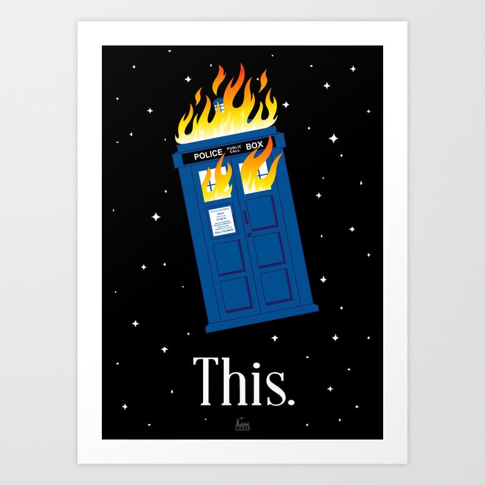 This (TARDIS) Art Print