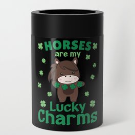 Horses Are My Lucky Charms St Patrick's Day Can Cooler