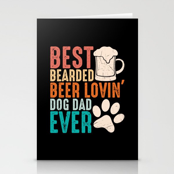 Best Bearded Beer Lovin Dog Dad Ever Stationery Cards