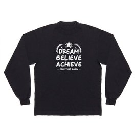 Dream Believe Archieve Long Sleeve T-shirt