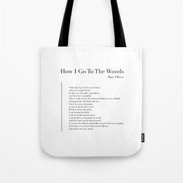 How I Go To The Woods Tote Bag