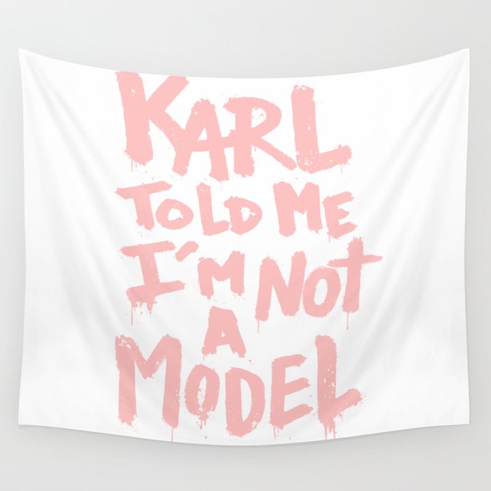 Karl told me... Wall Tapestry