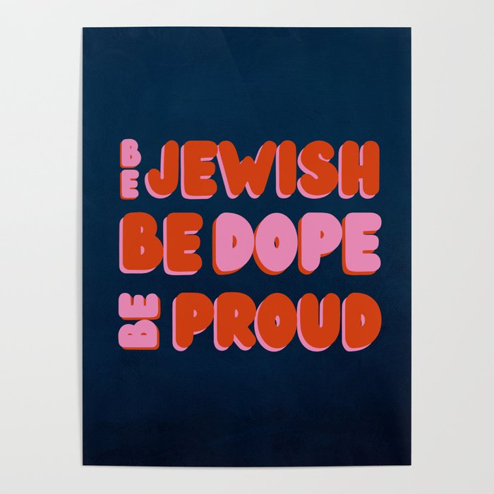 Be Jewish Be Dope Be Proud Poster