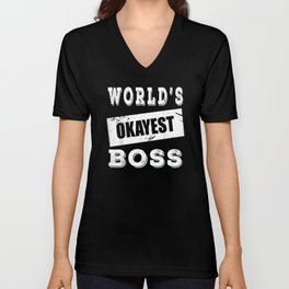 World's okayest boss V Neck T Shirt