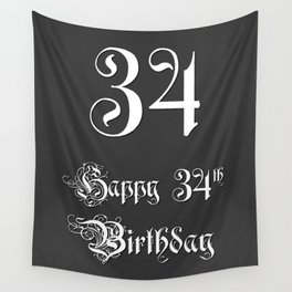 [ Thumbnail: Happy 34th Birthday - Fancy, Ornate, Intricate Look Wall Tapestry ]
